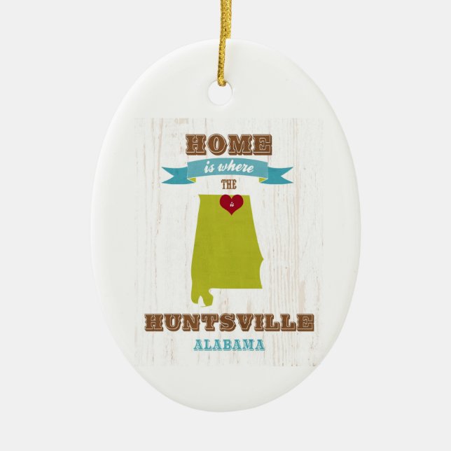 Alabama, Huntsville Map – Home Is Where Ceramic Ornament (Front)