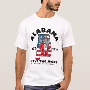 Alabama : I have two moods T-Shirt