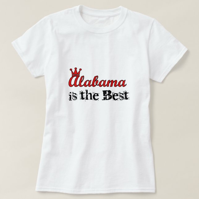 Alabama is the Best T-shirt (Design Front)