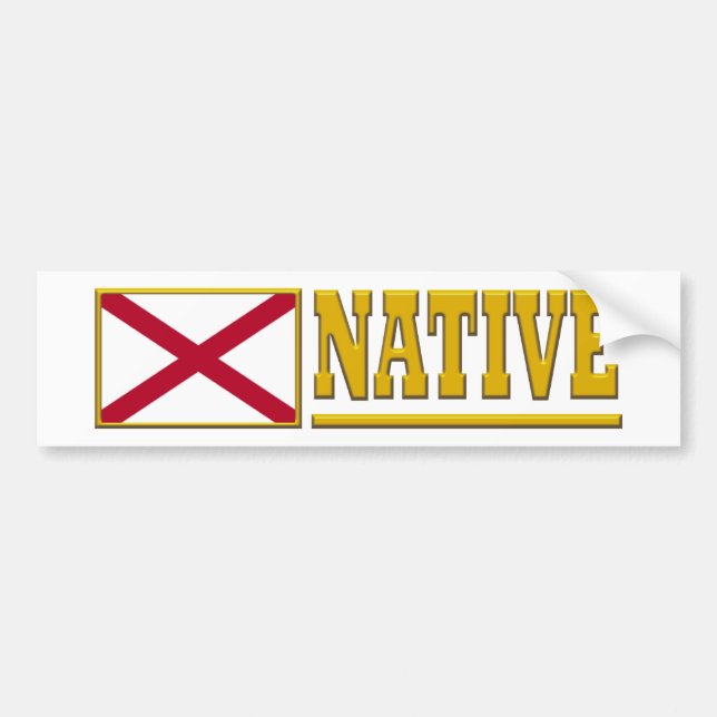Alabama Native Bumper Sticker (Front)