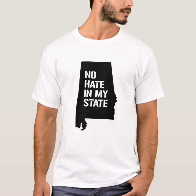 Alabama: No Hate in My State T-Shirt (Front)