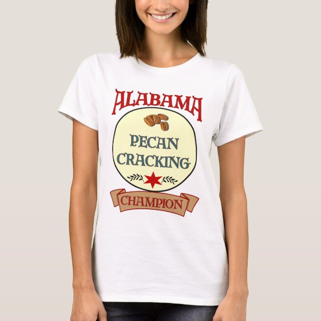 Alabama Pecan Cracking Champ T-Shirt (Front)