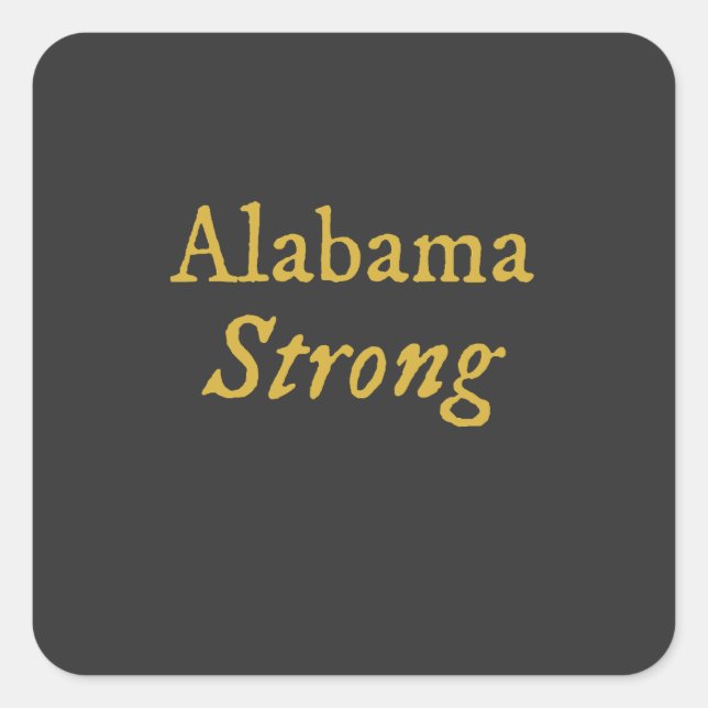 Alabama Strong  Square Sticker (Front)