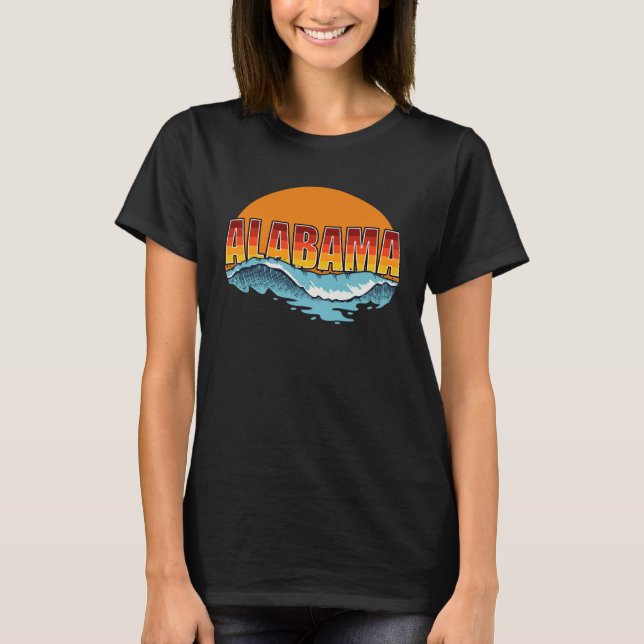 Alabama Sun and Surf Surfing Sunbathing Alabama Be T-Shirt (Front)