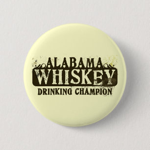 Alabama Whiskey Drinking Champion 2 Inch Round Button