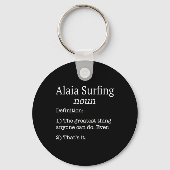 Alaia Surfers Alaia Surfer Funny Fake Definition S Keychain (Front)