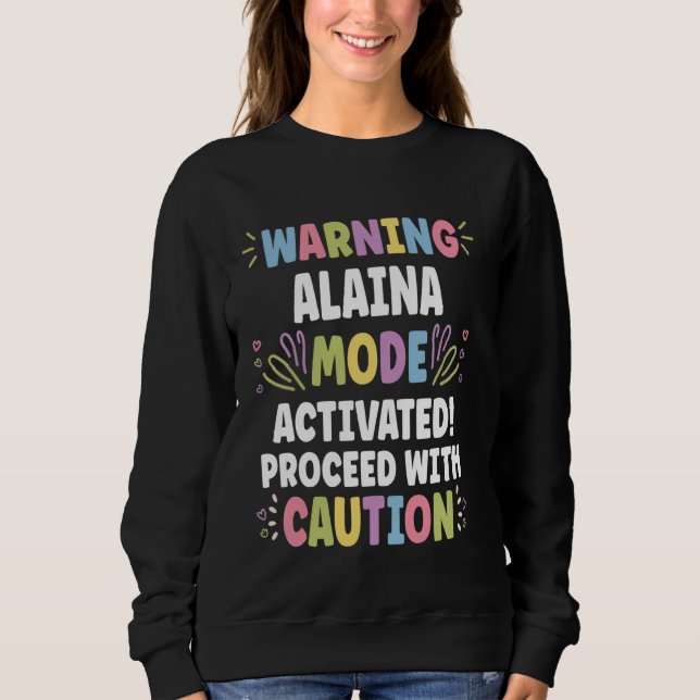 ALAINA Personalized Name Funny Cute Custom ALAINA  Sweatshirt (Front)
