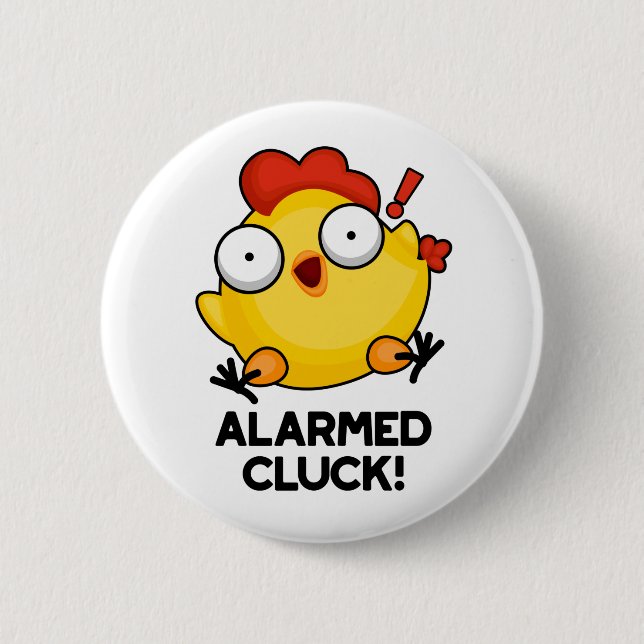 Alarmed Cluck Funny Chicken Clock Pun  2 Inch Round Button (Front)