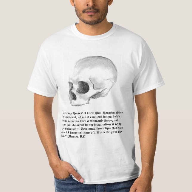Alas, poor Yorick! T-Shirt (Front)