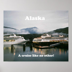 Alaska, a cruise like no other. poster
