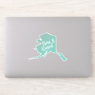 Alaska Born & Raised