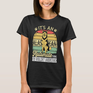 Alaska Breed Its A Dog Thing Adorable Giant Alaska T-Shirt