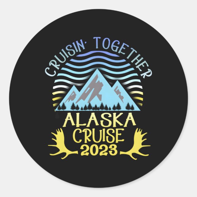 Alaska Cruise 2023 Family Or Vacation Classic Round Sticker (Front)
