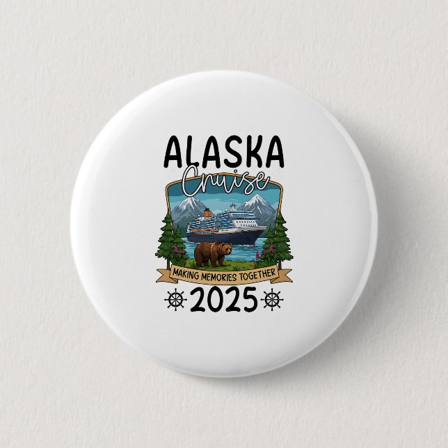 Alaska Cruise 2025  2 Inch Round Button (Front)