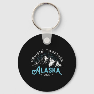 Alaska Cruise 2025 Family Friends Vacation Travel Keychain
