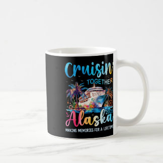 Alaska Cruise 2025 Family Matching Cruise Vacation Coffee Mug