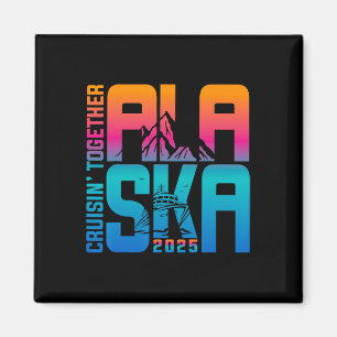 Alaska Cruise 2025 Family Summer Vacation Matching Magnet