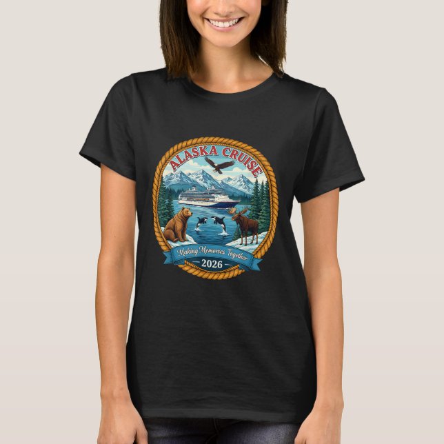 Alaska Cruise 2026 Matching Friends And Family Gro T-Shirt (Front)