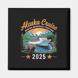 Alaska Cruise Making Memories 2025 Family Vacation Magnet