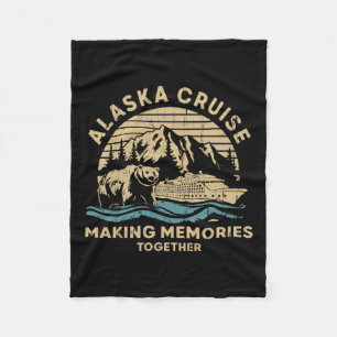 Alaska Cruise Making Memories Together Fleece Blanket