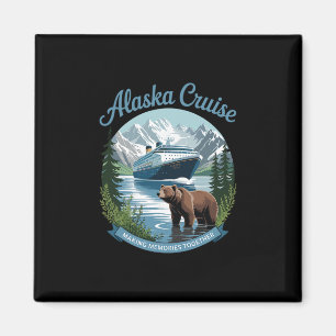Alaska Cruise Making Memories Together Summer Vaca Magnet