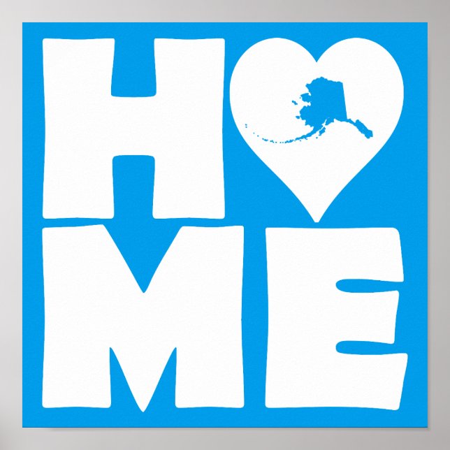 Alaska Home Heart State Poster Sign (Front)