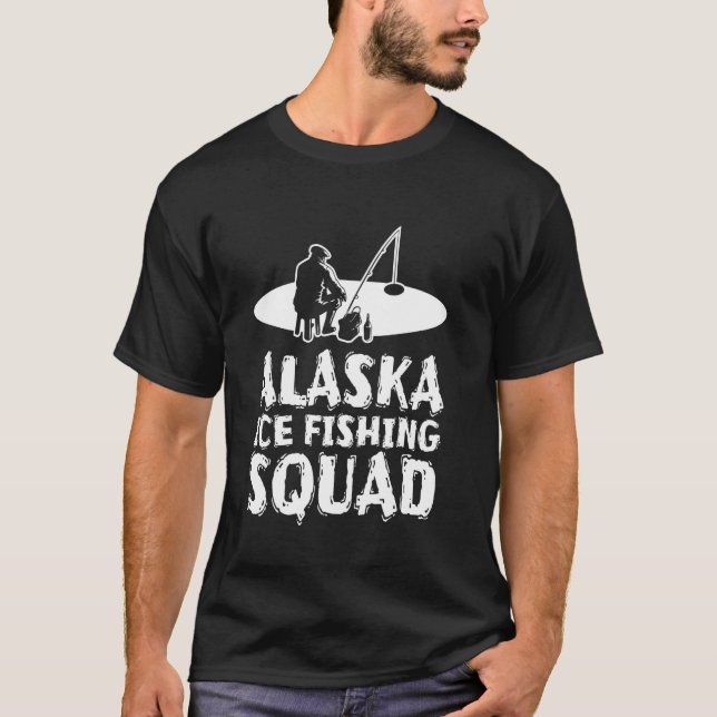 Alaska Ice Fishing Squad T-Shirt (Front)