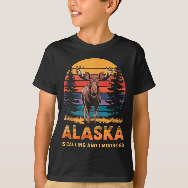 Alaska Is Calling And I Moose Go Funny Animal Love T-Shirt (Front)