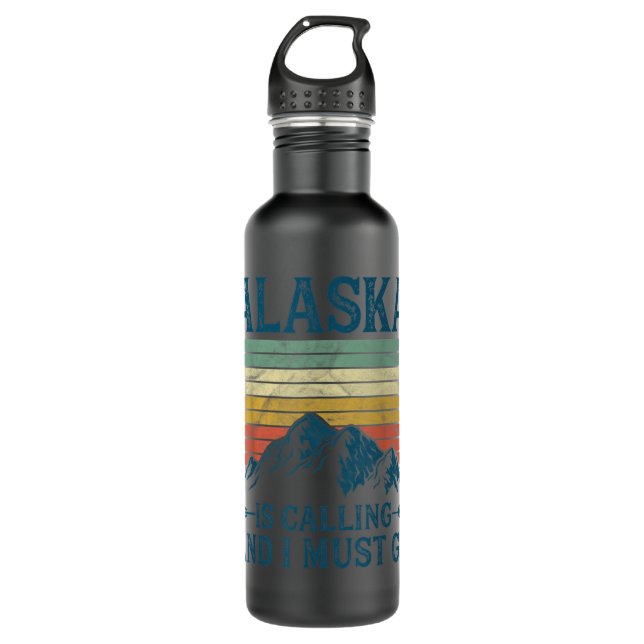 Alaska Is Calling And I Must Go 710 Ml Water Bottle (Front)