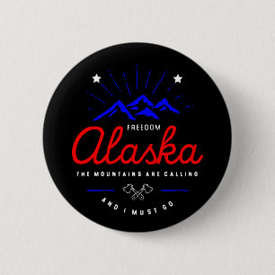 Alaska Mountains are Calling I Must Go Dark Colour 2 Inch Round Button