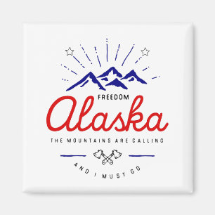 Alaska Mountains are Calling I Must Go Magnet