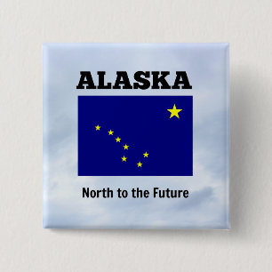 Alaska, North to the Future 2 Inch Square Button