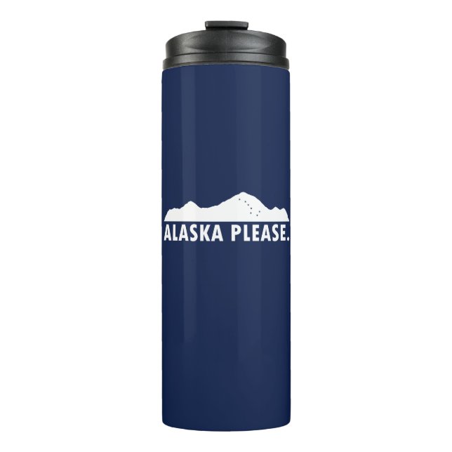 Alaska Please Thermal Tumbler (Front)