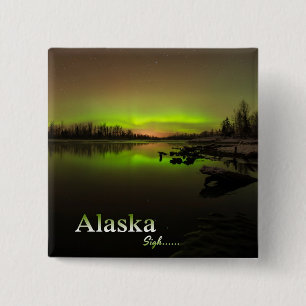 Alaska Sigh.... 2 Inch Square Button