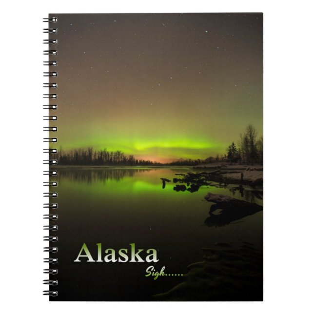 Alaska Sigh.... Notebook (Front)