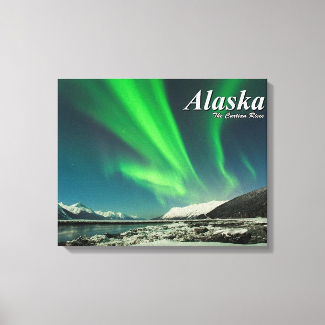 Alaska The Curtain Rises Canvas Print (Front)