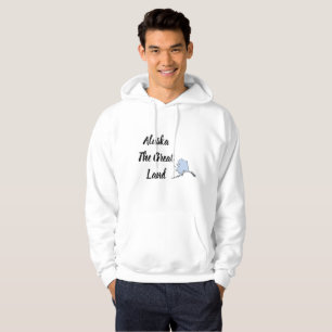 Alaska The Great Land Hoodie