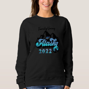 Alaska Vacation Cruise Matching Group 19 Sweatshirt