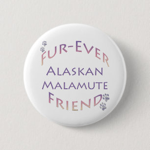 Alaskan Malamute Furever 2 Inch Round Button