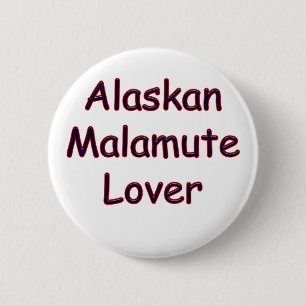 Alaskan Malamute Lover 2 Inch Round Button