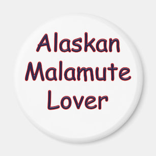 Alaskan Malamute Lover Magnet