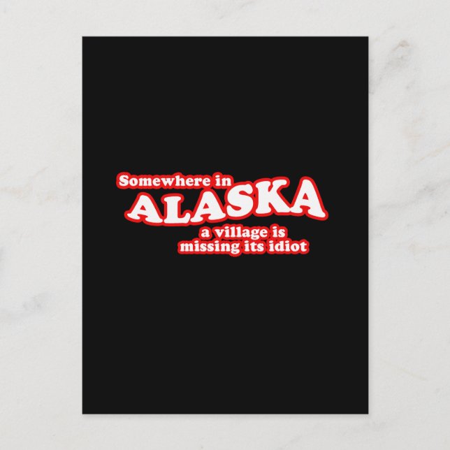 Alaskan village idiot postcard (Front)