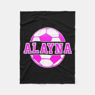 Alayna Name Girls Soccer Play Football Sports Fan  Fleece Blanket