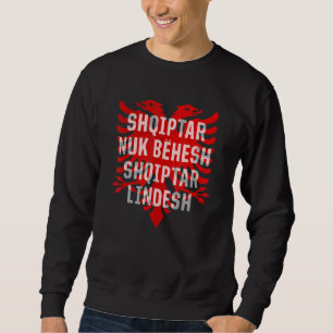 Albania Kosovo Double Eagle Vintage Balkan Saying Sweatshirt