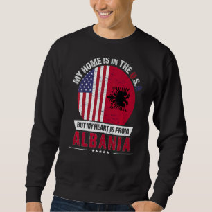 Albanian American Patriot Heart Is From Albania Gr Sweatshirt