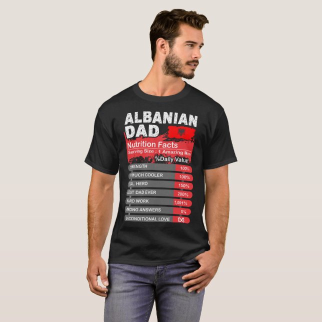 Albanian Dad Nutrition Facts Serving Size Tshirt (Front Full)
