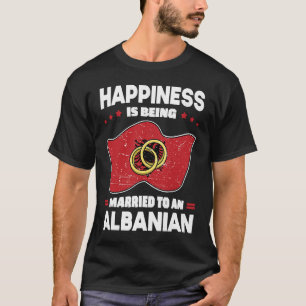 Albanian Marriage Albanian Heritage Married Albani T-Shirt