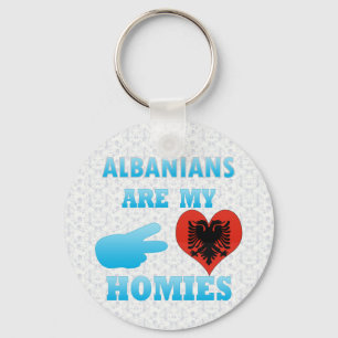 Albanians are my Homies Keychain