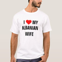 ALBANIE : T-shirt "I Love my Albanese"