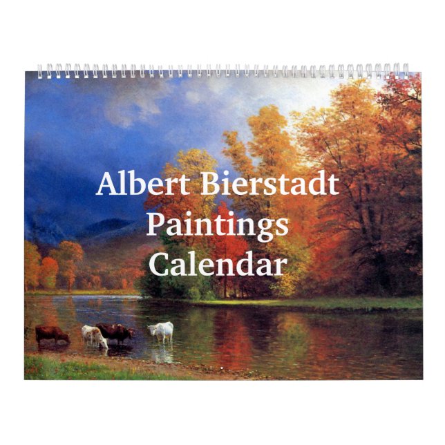Albert Bierstadt Paintings Calendar (Cover)